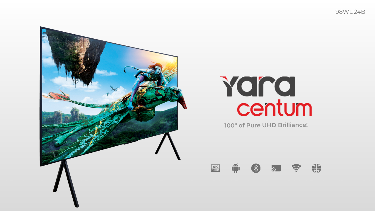 Yara-Yara Centum 100" 4K UHD Smart LED TV